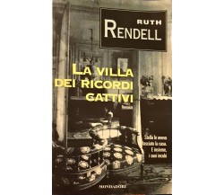 La villa dei ricordi cattivi - Ruth Rendell - Mondadori - 1997 -N