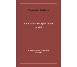 La vipera ha quattro zampe Il teatro tragicomico del quiz l’Eredità- Rizzitano-P