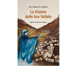La visione delle due vallate di Giorgio De Capitani, 2021, Apollo Edizioni