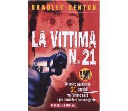 La vittima n.21 di Bradley Denton, 1998, Bompiani
