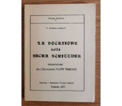 La vocazione nella sacra scrittura - P.T. lombardi - Clarisse - 1977 - AR