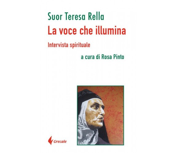 La voce che illumina. Intervista spirituale di Rella - Stilo, 2022