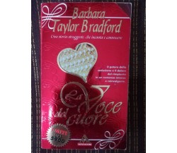 La voce del cuore - Barbara Taylor Bradford - Mondadori - 1996 - M
