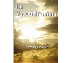 La voce dell’anima	 di Salvatore Pasqualino,  2016,  Youcanprint