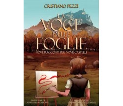  La voce delle foglie. Nove racconti per nove Castelli di Cristiano Pezzi, 202