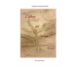 L’albero del tempo di Umberto Belardinelli,  2020,  Youcanprint