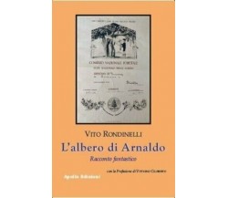 L’albero di Arnaldo. Racconto fantastico di Vito Rondinelli, 2020, Apollo Edi