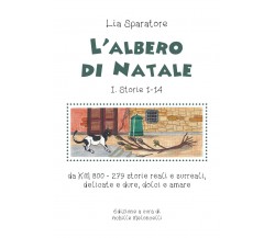 L’albero di Natale. Storie I 1-14  - Amelia Sparatore,  2020,  Youcanprint