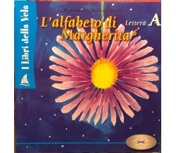 L’alfabeto di Margherita lettera A di Margherita Boscolo Abate, 2007, Editing Ed