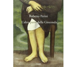 L’altra parte della Gioconda di Roberto Perini,  2015,  Nuages