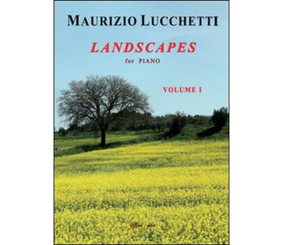 Landscapes,  di Maurizio Lucchetti,  2014,  Youcanprint - ER