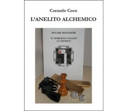 L’anelito alchemico	 di Carmelo Coco,  2015,  Youcanprint