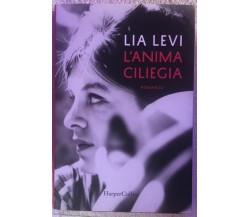 L’anima ciliegia di Lia Levi,  2019,  Harpercollins