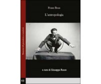 L’antropologia, di Franz Boas,  2014,  Youcanprint