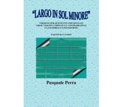 «Largo in sol minore». Versione per quintetto strumentale (oboe, violino, corno 