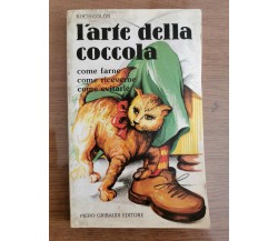 L'arte della coccola - Koch-Colon - Gribaudi editore - 1990 - AR