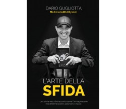 L’arte della sfida di Dario Gugliotta,  2021,  Youcanprint