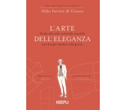 L'arte dell'eleganza - Aldo Invitti Di Conca - Hoepli, 2022