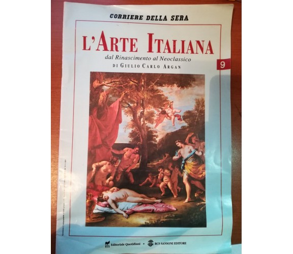 L'arte italiana - Giulio Carlo Argan - Corriere della sera - 1991 - M