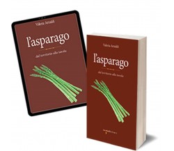 L’asparago	 di Valeria Arnaldi,  2018,  Iacobelli Editore