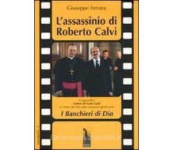 L’assassinio di Roberto Calvi di Giuseppe Ferrara,  2002,  Massari Editore