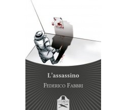 	 L’assassino	 di Federico Fabbri ,  Les Flaneurs