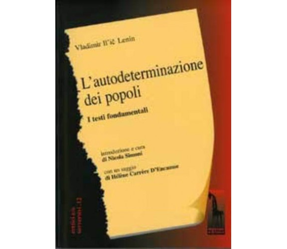 L’autodeterminazione dei popoli. I testi fondamentali di Lenin,  2005,  Massari 