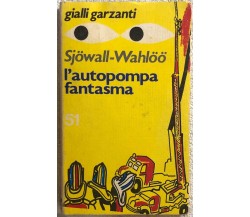 L’autopompa fantasma di Sjowall-wahloo,  1974,  Garzanti