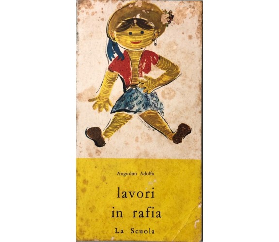 Lavori in rafia di Angiolini Adolfa, 1969, La scuola