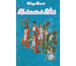 Le Divinità di Àrëth di Vincenzo Laurendi,  2021,  Indipendently Published