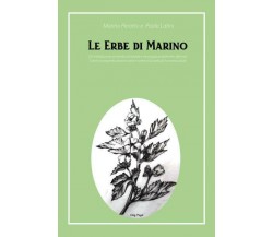 Le Erbe di Marino Una introduzione al mondo ancestrale e meraviglioso delle erbe
