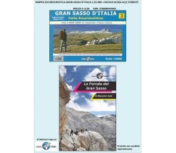 Le Ferrate del Gran Sasso d’Italia. Con carta escursionistica del Gran Sasso	 di
