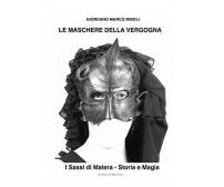 Le Maschere della Vergogna - Giordano Marco Riboli -  ‎Independently, 2020