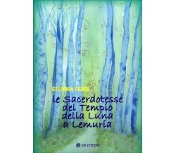  Le Sacerdotesse del Tempio della Luna a Lemuria di Stefania Croce, 2022, Om 
