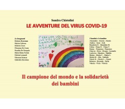 Le avventure del Virus COID-19, Sandra Chistolini,  2020,  Youcanprint