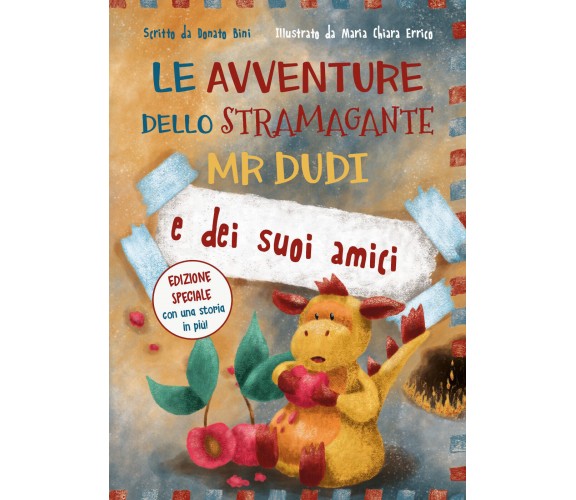 Le avventure dello Stramagante Mr Dudi e dei suoi amici - Aa Vv , Youcanprint