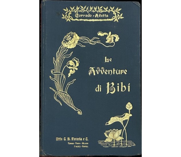 Le avventure di Bibi di Teresa Corrado-avetta, 1906, Ditta G.b. Paravia E C.