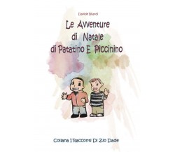 Le avventure di Natale di Patatino e Piccinino	 di Davide Bilardi,  2019