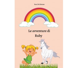 Le avventure di Ruby di Sara De Simone,  2020,  Youcanprint