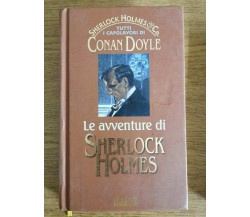 Le avventure di Sherlock Holmes - A.C. Doyle - Fabbri editore - 2002 - AR