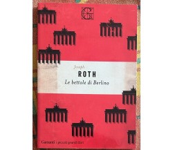 Le bettole di Berlino di Joseph Roth, 2020, Garzanti