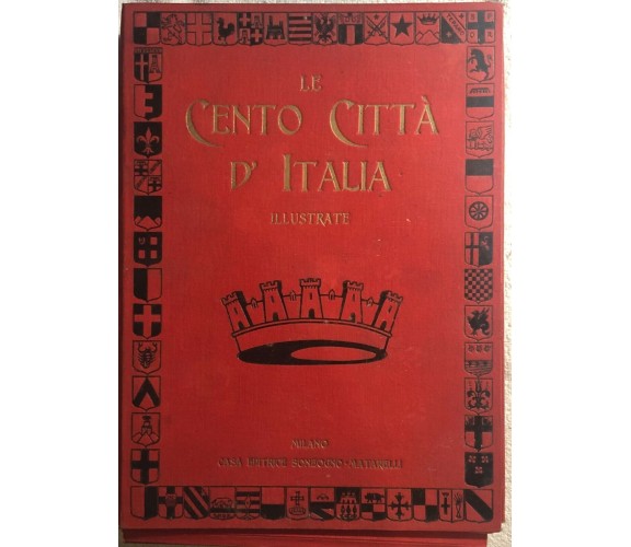 Le cento città d’Italia illustrate 102 numeri vari di Aa.vv.,  1920 ca.,  Casa E