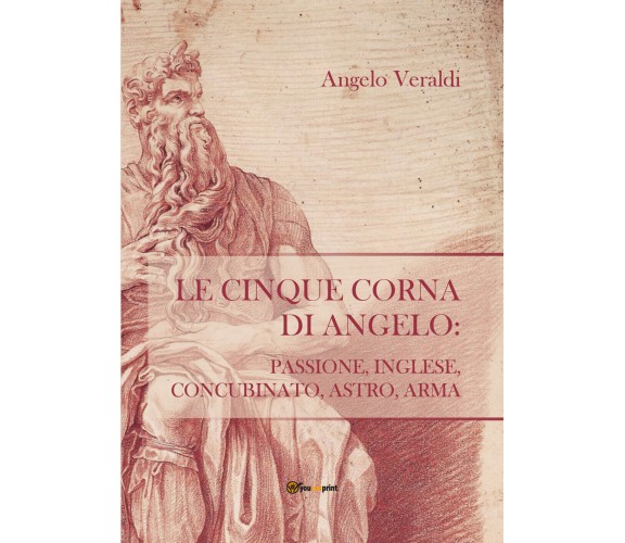 Le cinque corna di Angelo: passione, inglese, concubinato, astro, arma, 2018