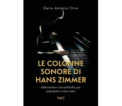 Le colonne sonore di Hans Zimmer. Elaborazioni concertistiche per pianoforte a d