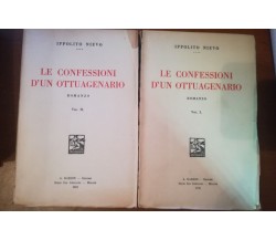 Le confessioni d'un Ottuagenario Vol.I-II - Ippolito Nievo -Barion - 1932- M