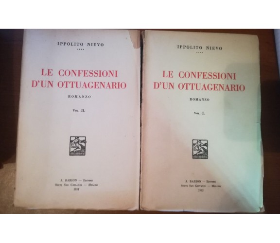 Le confessioni d'un Ottuagenario Vol.I-II - Ippolito Nievo -Barion - 1932- M