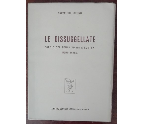 Le dissuggellate - Salvatore Cutino - Convivio letterario, 1960 - A