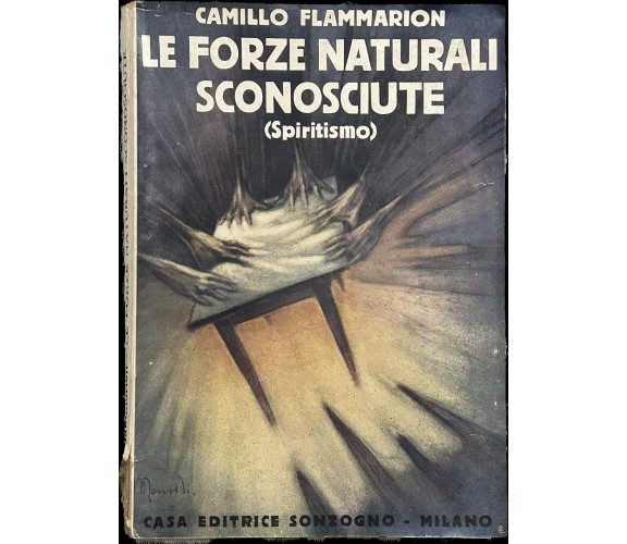 Le forze naturali sconosciute (Spiritismo) di Camillo Flammarion, 1935, Casa 