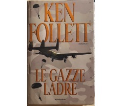 Le gazze ladre di Ken Follett,  2001,  Mondadori