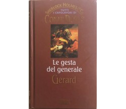 Le gesta del Generale Gerard di Arthur Conan Doyle, 2002, Fabbri Editori